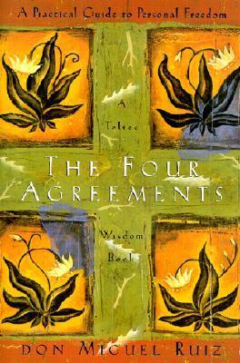 The 4 agreements by don miguel luis